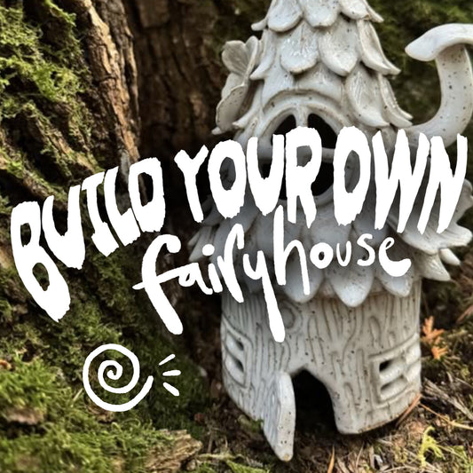 Build your own Fairyhouse - Clay Workshop