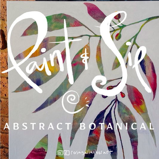 Paint and Sip ~ Abstract Botanicals
